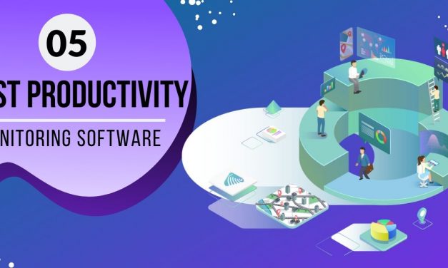 05 Best Time Tracking and Productivity Monitoring Software In 2020