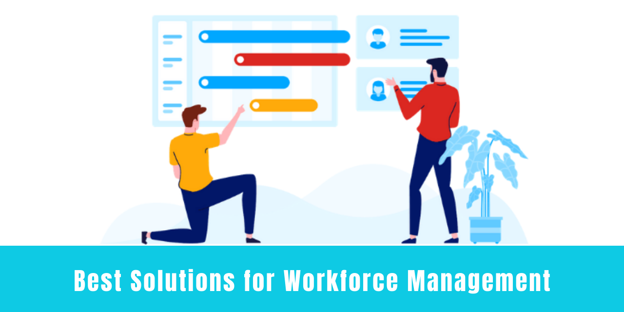 Best Solutions for Workforce Management