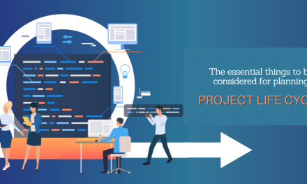 What are the essential things to be considered for planning the project life cycle?