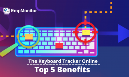 Top 5 Benefits of The Keyboard Tracker Online