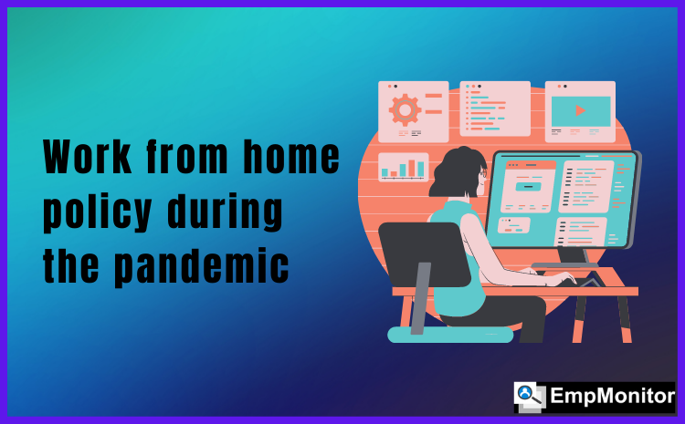 7 considerations to implement work from home policy during the pandemic