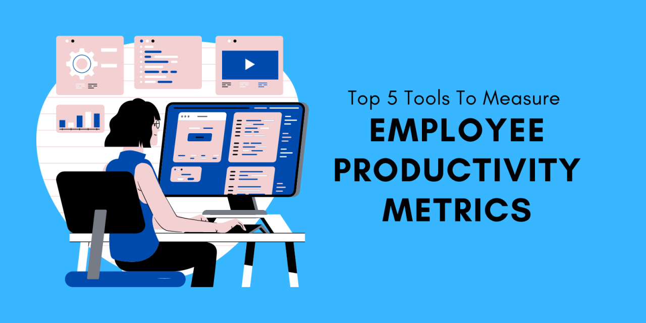 TOP 5 TOOLS TO MEASURE EMPLOYEE PRODUCTIVITY METRICS