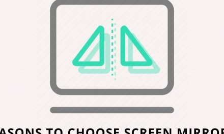 7 Reasons To Choose Screen Mirroring Solution For Your Workplace