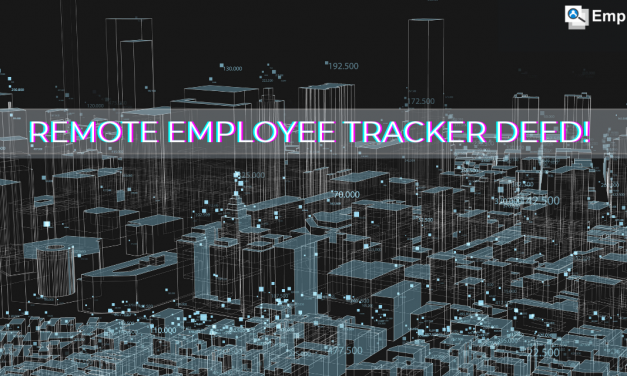 WHAT MAKES REMOTE EMPLOYEE TRACKER A GREAT DEED?