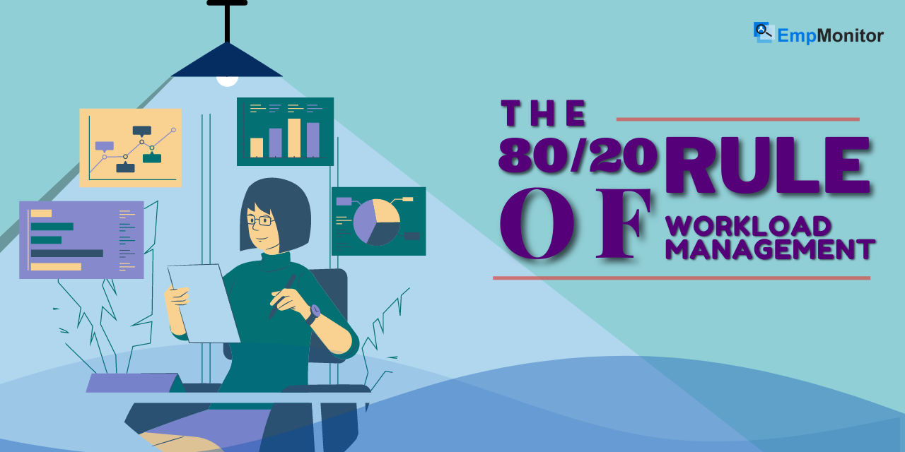 05 Surefire Ways To Use The 80/20 Rule For Workplace Productivity