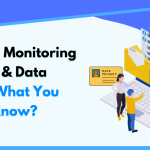 Employee Monitoring Software and Data Privacy: What You Need to Know?